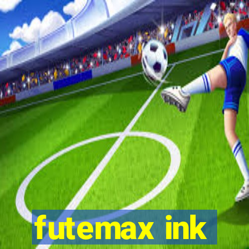 futemax ink